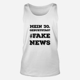 50. Geburtstag Lustiges Unisex TankTop - Mein 50. Geburtstag? #FAKENEWS Aufdruck in Weiß - Seseable