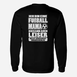 Fußball Mama Spruch Langarmshirts – Für stolze Fußballmütter - Seseable