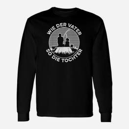 Angler Wie Der Vater So Die Tochter Fischen Angeln Langarmshirts - Seseable