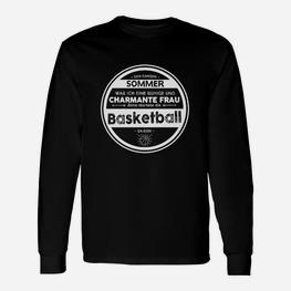 Basketball Den Ganzen Sommer Langarmshirts - Seseable