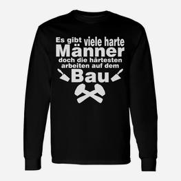 Bauarbeiter Sprüche Langarmshirts mit Hammer und Säge Motiv, Harte Männer - Seseable