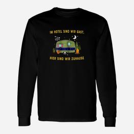 Camping-Liebhaber Langarmshirts mit Wohnwagen & Spruch, Zuhause Gefühl - Seseable