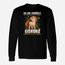 Einhorn Spruch Langarmshirts Ich steig gleich von meinem Einhorn - Seseable