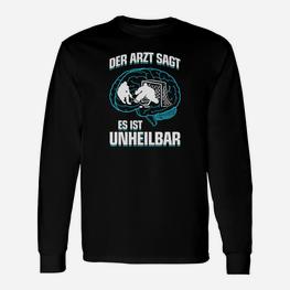 Eishockey es Ist Unheilbar Geschenk Langarmshirts - Seseable