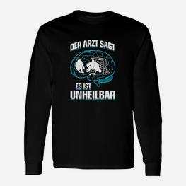 Eishockey es Ist Unheilbar Geschenk Langarmshirts - Seseable