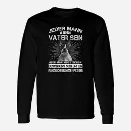 Französesche Bulldogge 01 Jeder Mann Kann Vater Sein Langarmshirts - Seseable