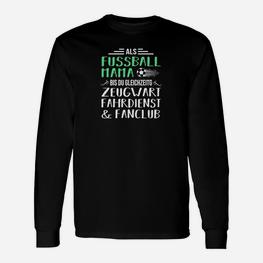 Fußball Mama Langarmshirts Zeugwart Fahrdienst Fanclub Motiv – Mutter Supporter - Seseable