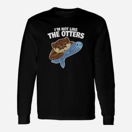 Ich Bin Nicht Wie Die Otters Lieben Langarmshirts - Seseable