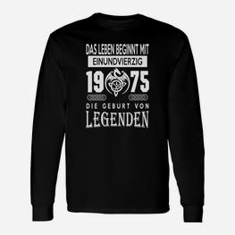 Jahrgang 1975 Legendäres Geburtstag Langarmshirts, Retro 46. Geburtstag - Seseable