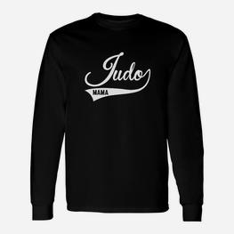 Judo Mama Schwarzes Langarmshirts, Lustiges Tee für Judo Mütter - Seseable