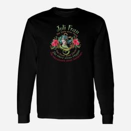 Juli Frau Die Seele Einer Hexe Tee Langarmshirts - Seseable