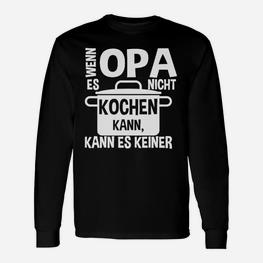 Kochen Opa Kann Es Keiner Langarmshirts - Seseable