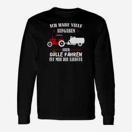 Landwirt Viele Aufgaben Gülle Fahren Langarmshirts - Seseable