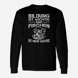 Lustiges Angler-Langarmshirts: Bildung ist wichtig, Fischen wichtiger - Seseable