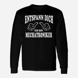 Lustiges Mechatroniker Langarmshirts Entspann dich, ich bin Mechatroniker - Seseable