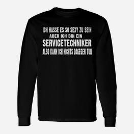 Lustiges Servicetechniker Langarmshirts So sexy zu sein hasse ich - Seseable