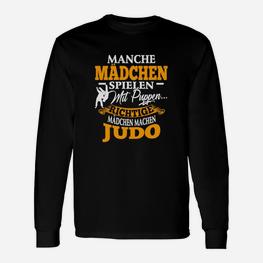 Richtige Mädchen Machen Judo Langarmshirts - Seseable