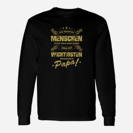 Schwarzes Langarmshirts Wichtigsten Menschen Nennen Mich Papa in Goldprint, Vatertags Tee - Seseable