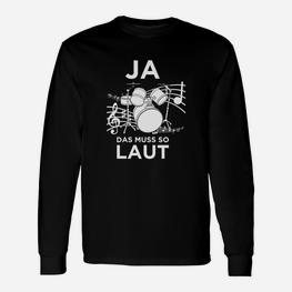 Schwarzes Unisex Langarmshirts mit Schlagzeug Motiv, Spruch für Musiker - Seseable