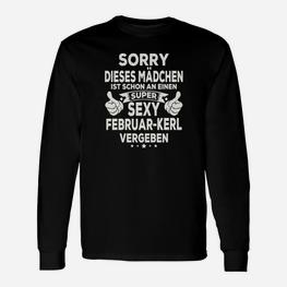 Sorry-Mädchen Vergeben an Sexy Februar-Kerl Langarmshirts, Valentinstag Design - Seseable