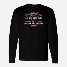 Verrücktes Freundin Langarmshirts - Lustiges Spruch Tee für Paare - Seseable