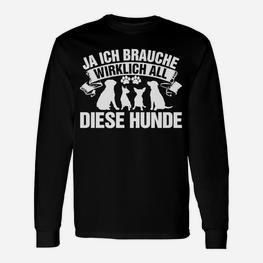 Wirklich All Diese Hunde Langarmshirts - Seseable