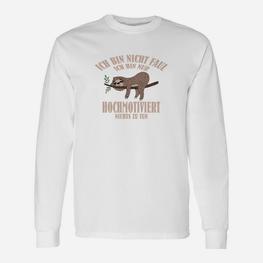 Ich Bin Nicht Faules Faultier Motivation Langarmshirts - Seseable