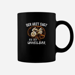 Der Arzt Sagt Es Ist Unheilbar Tassen - Seseable