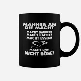 Humorvolles Männer Tassen, Spruch über Macht & Kaffee - Seseable