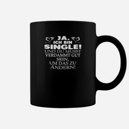 Lustiges Single Statement Tassen Ja, ich bin Single in Schwarz - Seseable