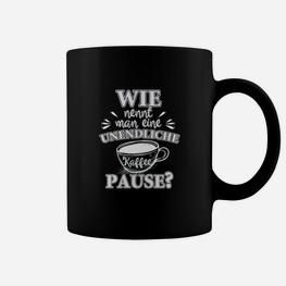 Unendliche Kaffeepause Ruhestand Tassen - Seseable