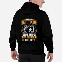 Angeln Bin Am Angeln Bring Bier Hoodie - Seseable