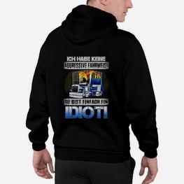 Du Bist Einfach Ein Idiot Hoodie - Seseable