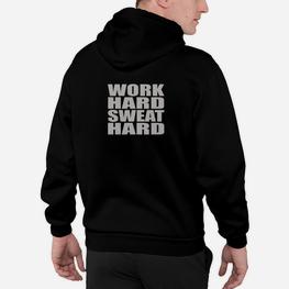 Motivierendes Sport-Hoodie Work Hard, Sweat Hard in Schwarz, Fitness Tee - Seseable