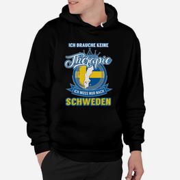 Schweden-Therapie Lustiges Hoodie – Brauche keine Therapie, nur Schweden - Seseable