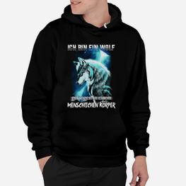 Wolf Motiv Schwarzes Hoodie - Ich bin ein Wolf in einem Menschlichen Körper - Seseable