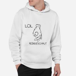 LOL Reingeschaut Handzeichen Hoodie, Lustiges Meme-Hemd - Seseable