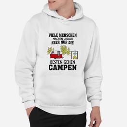 Lustiges Camping Hoodie Die Besten gehen Campen für Outdoor-Fans - Seseable