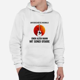 Niemals Einen Alten Mann mit Gitarre Unterschätzen Hoodie, Musiker Tee - Seseable