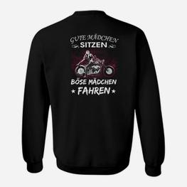 Damen Motorrad Sweatshirt Gute Mädchen sitzen, böse fahren - Seseable