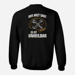 Mechaniker Es Ist Unheilbar Geschenk Sweatshirt - Seseable