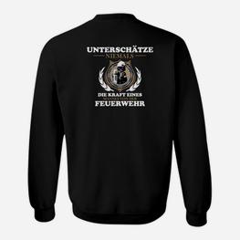 Unterschüchze Niemals Mann Feuerwehr Sweatshirt - Seseable