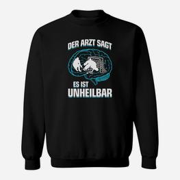 Eishockey es Ist Unheilbar Geschenk Sweatshirt - Seseable