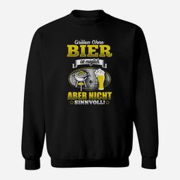 Grillen Ohne Ist Möglich Sweatshirt - Seseable