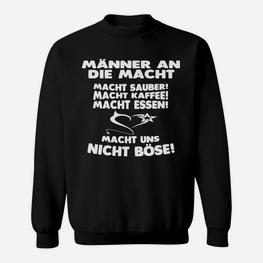 Humorvolles Männer Sweatshirt, Spruch über Macht & Kaffee - Seseable