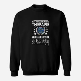 Ich Brauche Keine Therapie – Nur St. Peter-Ording Sweatshirt - Seseable