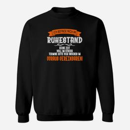 Ich Schlaffe Mich Im Ruhestand Sweatshirt - Seseable