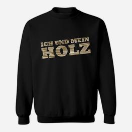 Ich und Mein Holz Sweatshirt, Schwarzes Tee mit Gold-Schrift Design - Seseable