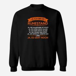 Ja Ich Bin Im Ruhestand Sweatshirt - Seseable