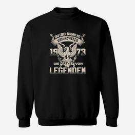 Jahrgang 1973 Legenden Geburtstag Sweatshirt für Jahrestag - Seseable